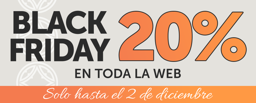 BLACK FRIDAY | 20% Descuento en TODA la web hasta el lunes 2